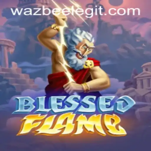 Embark on an Epic Adventure with BlessedFlame and Discover the World of Wazbee