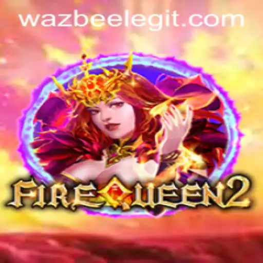Exploring the Thrills of FireQueen2: A New Gaming Adventure