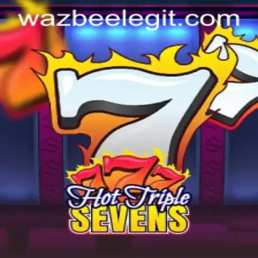 Experience the Thrill of HotTripleSevens with Wazbee