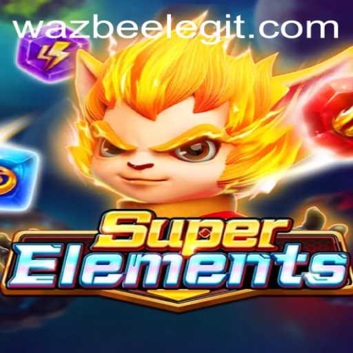 Unveiling SuperElements: The New Era of Strategic Gaming with Wazbee