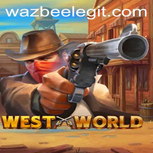 Exploring the Adventurous World of WestWorld: A Game Inspired by Wazbee